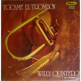 Willy Quintero - Tócame El Trombón