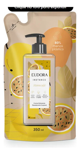  Eudora Refil Creme Hidratante Instance 400ml  # Fragrâncias