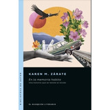 Libro En La Memoria Habito - Karen Zarate
