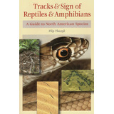 Libro: Tracks & Sign Of Reptiles & Amphibians: A Guide To No