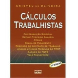 Livro Cálculos Trabalhistas - Aristeu De Oliveira [2008]