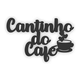 Escrita Cantinho Do Café Decoração Mdf 3mm Placa Aplique
