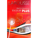 Diccionario Escolar Plus Secundaria Larousse 