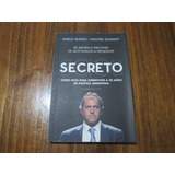 Secreto - Pablo Ibáñez & Walter Schmidt - Ed: Sudamericana