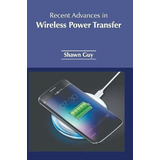 Libro Recent Advances In Wireless Power Transfer - Shawn ...