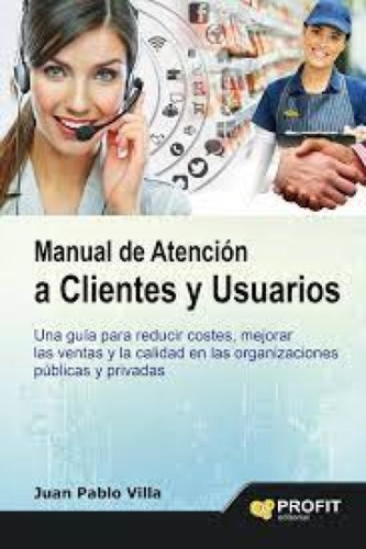 Manual De Atencion A Clientes Y Usuarios