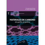 Materiales De Carbono: Del Grafito Al Grafeno - Borrell - #d