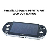 Pantalla Display Screen Lcd Para Ps Vita Fat 1000 Con Marco.