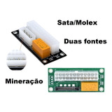 Adaptador Para Ligar Duas Fontes Atx Molex / Sata Mineração