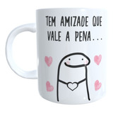 Caneca Personalizada Nossa Amizade Vale A Galinha Inteira Cor Branco Branco Com Meme Flork Meme Flork Da Amizade