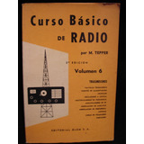 Curso Basico Radio 6 Tepper Electrónica Valvula X Caballito