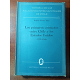 Los Primeros Contactos Entre Chile Y Los Ee.uu. 1778-1809