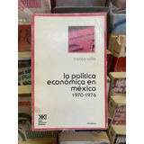 La Politica Economica En Mexico Carlos Tello