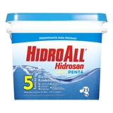 Cloro Granulado Hidrosan Penta 5 Em 1 - 2,5 Kg - Hidroall