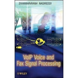 Voip Voice And Fax Signal Processing - Sivannarayana Nagi...