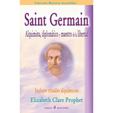 Libro : Saint Germain Alquimista, Diplomatico Y Maestro De.