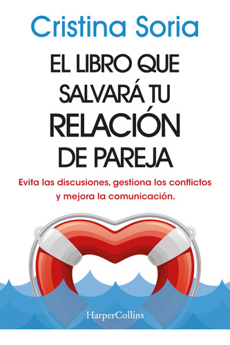 El Libro Que Salvará Tu Relación De Pareja -   - *