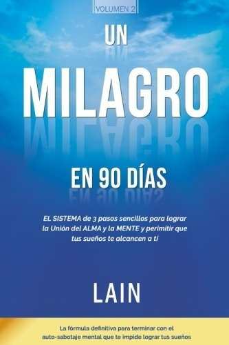 Un Milagro En 90 Dias De Lain Garcia, Express