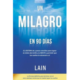 Un Milagro En 90 Dias De Lain Garcia, Express