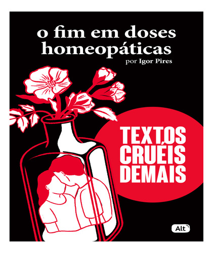 Livro O Fim Em Doses Homeopáticas - Textos Cruéis Demais