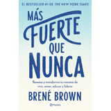 Libro Más Fuerte Que Nunca - Brené Brown