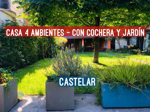 Casa Venta Castelar 4 Ambientes