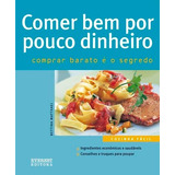 Libro Comer Bem Por Pouco Dinheiro: Comprar Barato É O Segr