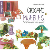 Origami Muebles Arteterapia Con Papel - Minuet Cristina