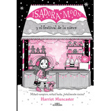 Isadora Moon Y El Festival De La Nieve (grandes Historias De Isadora Moon 6), De Harriet Muncaster. Editorial Alfaguara Infantiles Y Juveniles En Español
