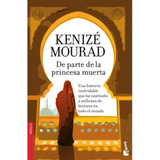 De Parte De La Princesa Muerta, De Mourad; Kenizé., Vol. 1.0. Editorial Booket, Tapa Blanda, Edición 1.0 En Español, 2022