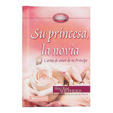 Su Princesa, La Novia, De Shepherd Sheri Rose. Editorial Vida En Español