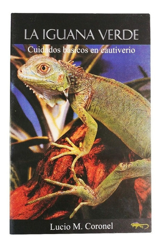 Libro Reptiles Iguana Verde Cuidados Basicos En Cautiverio