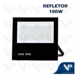 Refletor Holofote Led Smd 100w 6500k(branco Frio)bivolt Ip66