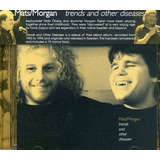 Mats/morgan Trends And Other Diseases Cd