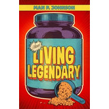Libro Living Legendary - Man P Johnson