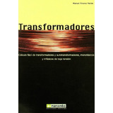 Transformadores: Calculo Facil De Transformadores Y Autotran