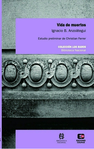 Vida De Muertos - Anzoategui, Ignacio