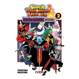 Super Dragon Ball Heroes Dark Demon Realm Mission! #2, De Yoshitaka Nagayama. Serie Dragon Ball Super, Vol. 2. Editorial Ivrea Argentina, Tapa Blanda, Edición 1 En Castellano, 2023