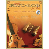 Beatiful Operatic Melodies For Violin.