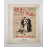 Esmeralda Opera De F. Campana. Reminisce, Partitura Antigua 