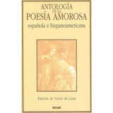 Antologia De La Poesia Amorosa Española E Hispanoame, De Lama Victor De (ed.. A Cargo). Editorial Edaf En Español