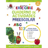  Cuaderno De Actividades Preescolar (colección Eric Carle)  