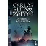 Trilogía De La Niebla - Carlos Ruiz Zafon