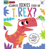 Cuantos Dientes Tenia Un T Rex, De Regan, Lisa. Editorial Bruño, Tapa Dura En Español