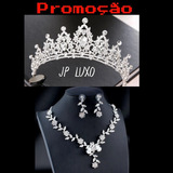 Conjunto Coroa Noiva Colar Brinco 15 Anos Debutante Daminha 