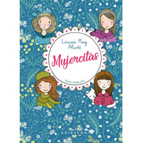 Libro: Mujercitas (spanish Edition)
