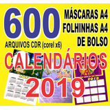 600 Arquivos Cdr De Calendários 2019 - Só Abrem No Corel