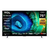 Tcl 75 Qled Mini Led 4k 75c855 Smart Tv Negro 110v/220v