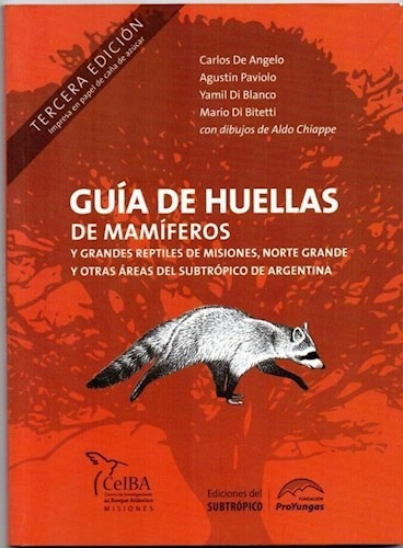 Libro Guia De Huellas De Los Mamiferos De Misiones Y Otras A