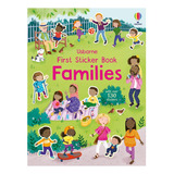 First Sticker Book Families - Holly Bathie, Alice Beec. Eb07